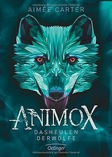 Animox. Das Heulen der Wölfe