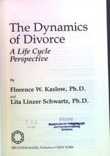 The Dynamics of Divorce: A Life Cycle Perspective Frontiers in Couples and Famil