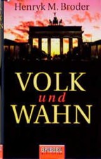 Volk und Wahn Henryk M. Broder