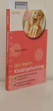 Wir feiern Kindergeburtstag lustige Spiele für drinnen und draußen   Tipps für V