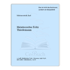 Schönerstedt, Karl: Meisterreiter Fritz Thiedemann