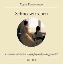 Schneewittchen von drewermann - von,