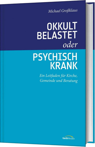 Okkult belastet oder psychisch
