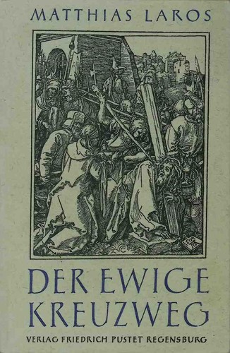 Der ewige kreuzweg - der, unseres