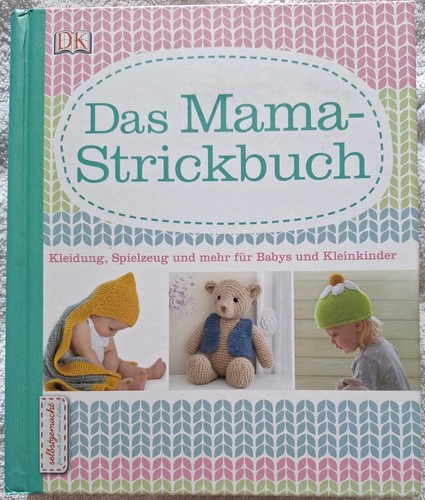 Das mama strickbuch - das, kleidung