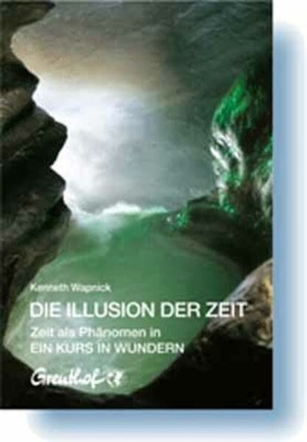 Die illusion der zeit - der, zeit:
