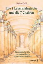 Die 7 Lebensjahrsiebte und die