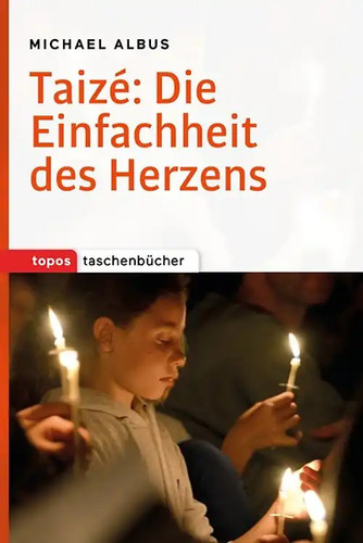 Taizé die einfachheit des - die,