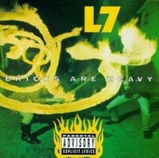 L7  BRICKS ARE HEAVY CD New &