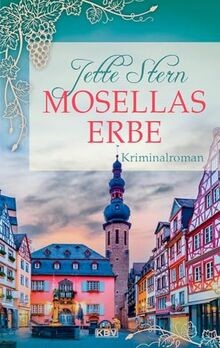 Mosellas erbe kriminalroman - mosellas, erbe: