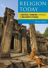 Religion Today: A Critical Thinking Approach to Religious Studies - Aden, Ross - Cop