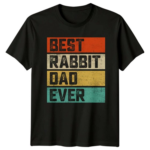 Best rabbit dad - rabbit, ever