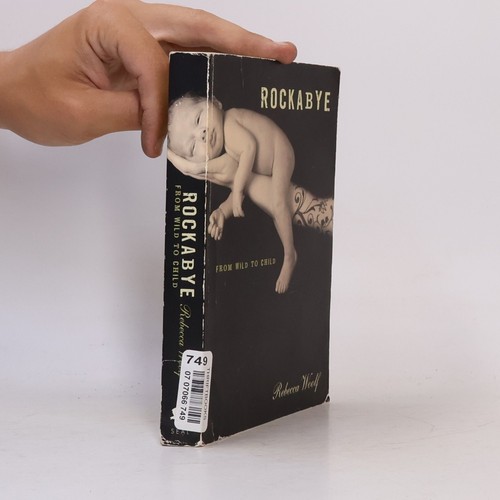 Rockabye from wild child - rockabye:, child 
