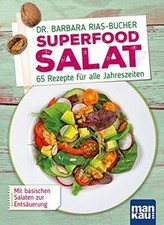 Superfood-Salat: 60 Rezepte