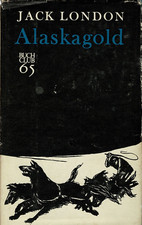 Jack London, Alaskagold