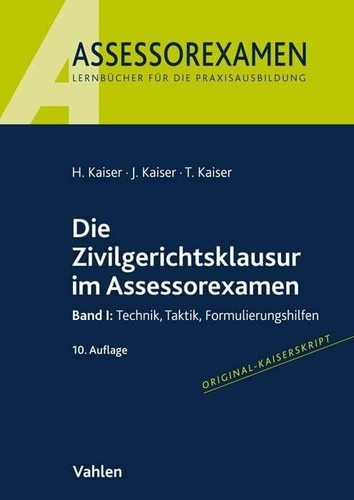 Die zivilgerichtsklausur - zivilgerichtsklausur, im