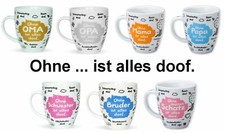 Sheepworld - Tasse "Ohne ... ist alles doof" 0,5l ODIAD Geschenk Kaffee- Tasse