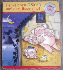 Ferkelchen OSKAR auf dem Bauernhof "Oskar Spielebücher" Illu. Barbara Kinzebach