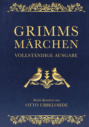 Grimms märchen vollständig - grimms,
