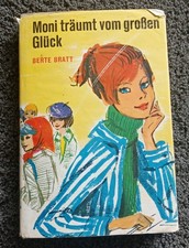 Moni träumt vom großen Glück von Berte Bratt 1967 / Schneider-Buch