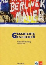 Geschichte und Geschehen - Oberstufe / Lehrerband für Ba... | Buch | Zustand gut