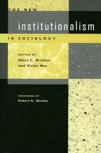 The new institutionalism - the,