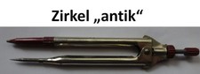 Zirkel - „Antiquität“