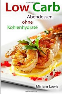 Low carb abendessen ohne - low,