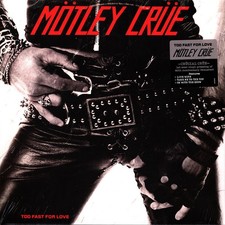 Mötley Crüe - Too Fast For