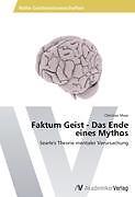 Faktum geist das - -, ende