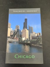 Traumziel Amerika Chicago