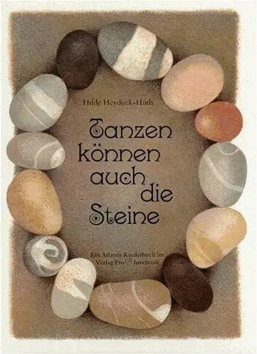 Tanzen können auch die steine - tanzen,