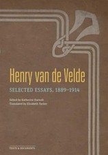 Henry Van de Velde | Selected Essays, 1889-1914 | Henry van de Velde | Englisch