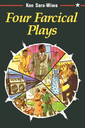 Ken saro wiwa four farcical - ken,