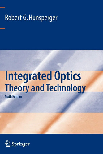 Integrated optics theory and - optics,