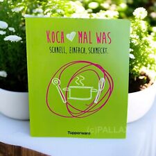 TUPPERWARE REZEPTBUCH KOCH MAL WAS - SCHNELL, EINFACH, SCHMECKT
