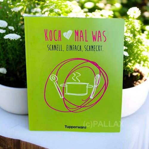 Tupperware rezeptbuch koch mal - tupperware,
