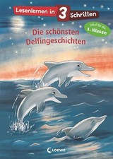 Lesenlernen in 3 Schritten - Die schönsten Delfingeschichten: Kinderbuch mit gro