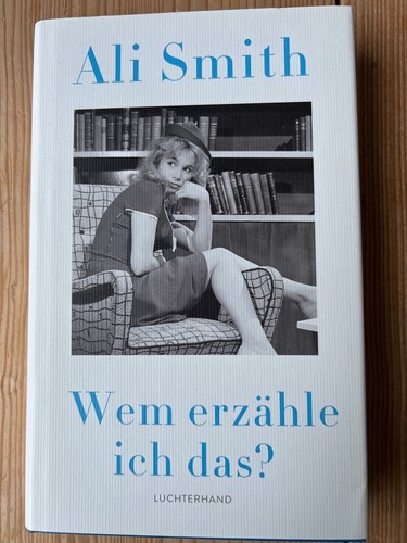 Wem erzähle ich das roman - ich, das?