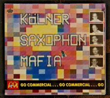 CD Kölner Saxophon Mafia, Go Commercial,  Details siehe Bilder (17)