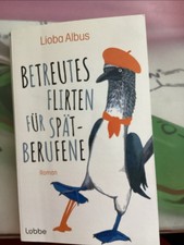 Betreutes Flirten für Spätberufene: Roman von Albus, Lioba | Buch | Zustand gut