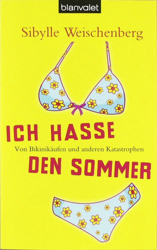 Ich hasse den sommer sibylle - ich,