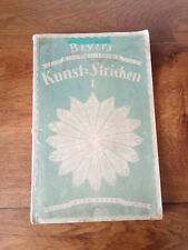 Beyers Handarbeitsbücher Kunst Stricken 1 mit 2 Anleitungsbögen Leipzig 1925