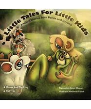 Mouse and frog & Rat Trap: Ancient Stories from Persia and Beyond.