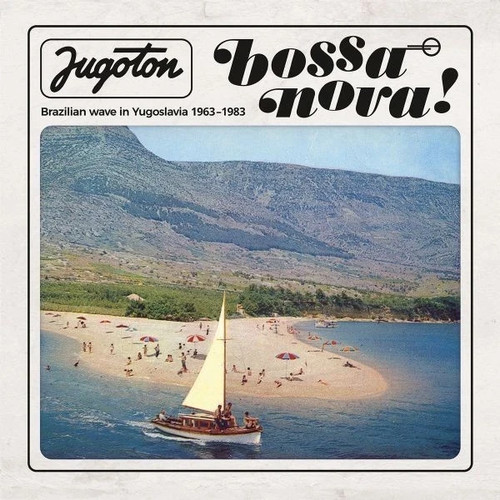 Jugoton bossa nova - jugoton, nova!