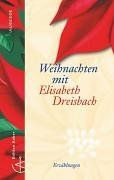 Weihnachten mit Elisabeth Dreisbach: Die schönsten ... | Buch | Zustand sehr gut