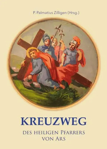 Kreuzweg des heiligen pfarrers - kreuzweg,