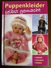 Buch Puppenkleider selbst gemacht Häkeln Stricken Nähen mit Schnittmusterbogen