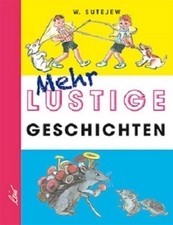 Mehr lustige Geschichten | Wladimir Sutejew | deutsch