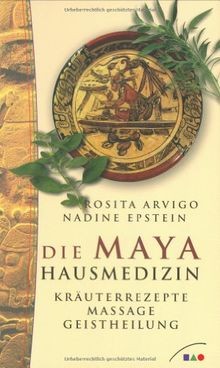 Die maya hausmedizin - die,